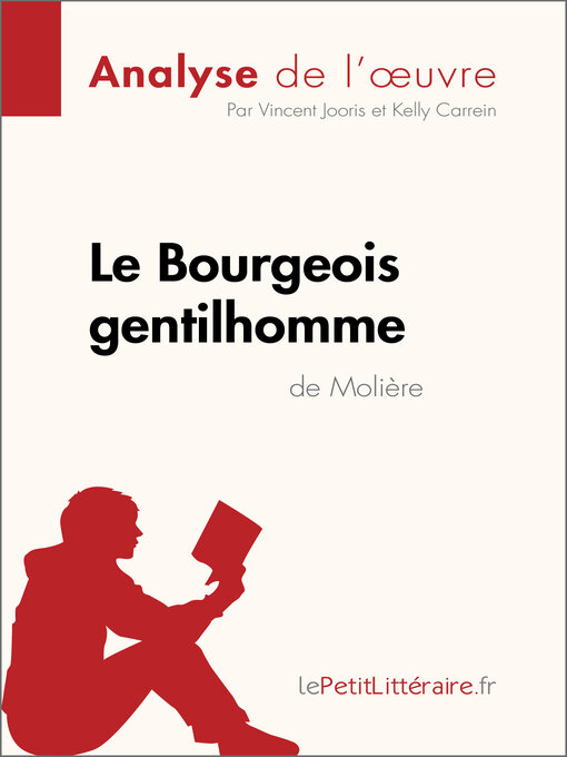 Title details for Le Bourgeois gentilhomme de Molière (Analyse de l'oeuvre) by lePetitLitteraire - Available